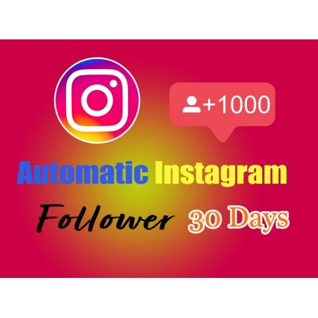 Buy Automatic Instagram Follower 30 days | Instant - Guaranteed