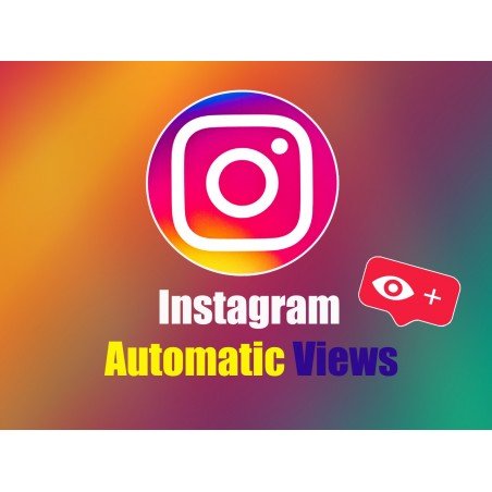 Buy Instagram Automatic Views | Instant Delivery - Guaranteed