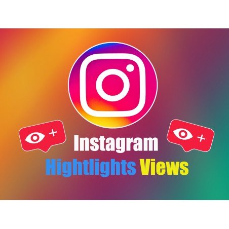 Buy Instagram Highlights Views| Instant Delivery - Guaranteed